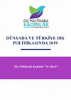 Research paper thumbnail of DÜNYADA VE TÜRKİYE DIŞ POLİTİKASINDA 2019