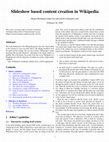 Research paper thumbnail of Slideshow based content creation in Wikipedia