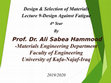 Research paper thumbnail of MAE- 4th Year - Design & Selection of Materials- Lecture 9-Design Against Fatigue (2019-2020)