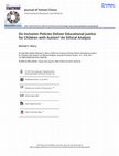 Research paper thumbnail of Do Inclusion Policies Deliver Educational Justice for Children with Autism? An Ethical Analysis