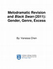 Research paper thumbnail of Melodramatic Revision and Black Swan: Gender, Genre, and Excess