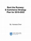 Research paper thumbnail of Rent the Runway: E-Commerce Strategy Plan, 2019-2022