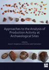 Research paper thumbnail of “Smoke signals: the social dimension of glass production in Visigothic Iberia”. In A. K. Hodgkinson and C. Lelek Tvetmarken (eds) Approaches to the Analysis of Production Activity in Archaeological Sites. Oxford. Archaeopress: 50-64.