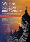 Research paper thumbnail of Welfare, Religion and Gender in Post-apartheid South Africa: Constructing a South-North dialogue