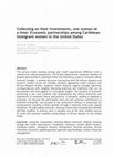 Research paper thumbnail of Collecting on Their Investments One Woman at a Time: Economic Partnerships Among Caribbean Immigrant Women in the United States