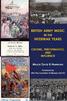 Research paper thumbnail of British Army Music in the Interwar Years: Culture, Performance, and Influence