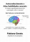 Research paper thumbnail of Autoconhecimento e Altas habilidades-- Arquitetura neural:  a criança superdotada desenvolve a percepção sobre si mesma?