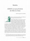 Research paper thumbnail of ASEAN: La nueva frontera de Chile en el Asia