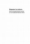 Research paper thumbnail of Disputar la cultura. Arte y Transformación social. Presentación