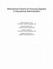 Research paper thumbnail of Motivational Factors for Pursuing Degrees in Educational Administration