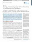 Research paper thumbnail of iEcology: Harnessing Large Online Resources to Generate Ecological Insights