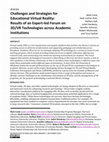 Research paper thumbnail of Challenges and Strategies for Educational Virtual Reality: Results of an Expert-led Forum on 3D/VR Technologies across Academic Institutions