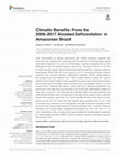 Research paper thumbnail of Climatic Benefits From the 2006-2017 Avoided Deforestation in Amazonian Brazil