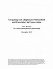 Research paper thumbnail of Navigating and Adapting to Political Risk and Uncertainty in Conservation- CMP Jan 20 2020 Final