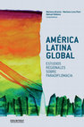 Research paper thumbnail of AMÉRICA LATINA GLOBAL. Estudios regionales sobre paradiplomacia