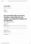 Research paper thumbnail of Royo, Amelia, “Fernanda Elisa Bravo Herrera, Huellas y recorridos de una utopía. La emigración italiana en la Argentina. Buenos Aires, Teseo, 2015”, en Amerika, n. 16 (2016) [ISSN (en línea) 2107-0806].