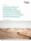 Research paper thumbnail of INTERSECTIONS OF BORDERING AND FRACTIONALIZATION WITHIN THE CURRENT DYNAMICS OF THE BOKO HARAM INSURGENCY Background: Glocal Context of Terrorism in Nigeria