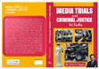 Research paper thumbnail of Media Trials and Criminal Justice in India