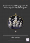 Research paper thumbnail of Engraved gems and Propaganda in the Roman Republic and under Augustus (Open Access follow the link)