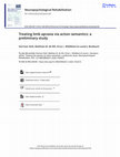 Research paper thumbnail of Treating limb apraxia via action semantics: A preliminary study