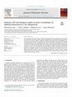 Research paper thumbnail of Synthesis, DFT and biological studies of novel 3