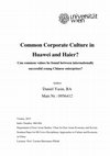 Research paper thumbnail of Common Corporate Culture in Huawei and Haier? Can common values be found between internationally successful young Chinese enterprises?