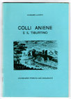 Research paper thumbnail of Colli Aniene e il Tiburtino. Itinerario storico-archeologico