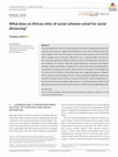 Research paper thumbnail of What does an African ethic of social cohesion entail for social distancing