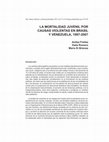 Research paper thumbnail of LA MORTALIDAD JUVENIL POR CAUSAS VIOLENTAS EN BRASIL Y VENEZUELA