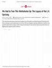 Research paper thumbnail of “We Had to Tear This Mothafucka Up”: The Legacy of the L.A. Uprising