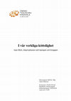 Research paper thumbnail of I vår verkliga köttslighet: Ivan Illich, inkarnationen och kampen om kroppen