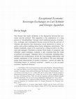 Research paper thumbnail of Singh-"Exceptional Economy: Sovereign Exchanges in Schmitt and Agamben"  Telos 191 (2020): 115-136, Intro Excerpt