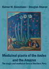 Research paper thumbnail of Medicinal plants of the andes and the aMazon The magic and medicinal flora of Northern Peru