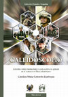 Research paper thumbnail of Caleidoscopio: Estudios sobre feminidades y perspectiva de género en el contexto militar colombiano