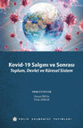 Research paper thumbnail of KOVİD-19 SALGINI VE SONRASI TOPLUM, DEVLET VE KÜRESEL SİSTEM