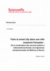 Research paper thumbnail of Faire la smart city dans une ville moyenne française : De la numérisation des services publics à l'attractivité territoriale, les trajectoires entrepreneuriales de Béthune et Nevers