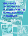 Research paper thumbnail of THE STATE OF WOMEN'S HOUSING NEED & HOMELESSNESS IN CANADA