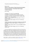 Research paper thumbnail of When Art was Political: Historicising Decolonisation and the Cold War in Southeast Asia through Curatorial Practice. A review article on the exhibitions and catalogues of 'Awakenings: Art in society in Asia 1960s-1990s' and 'Suddenly Turning Visible: Art and Architecture in Southeast Asia, 1969-89'