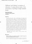 Research paper thumbnail of Different and distinct as markers of otherness: A corpus-driven study of the (re)creation of privilege in high standard hotels