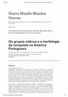 Research paper thumbnail of Os grupos nativos e a morfologia da conquista na América Portuguesa