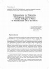 Research paper thumbnail of ‘Udomawianie św. Wojciecha: Mitologizacja misjonarstwa i władzy biskupiej w Polsce i w Skandynawii, od XI do XIII w.’, in: R. Michałowski, G. Pac (eds.), Oryginalność czy wtórność? Studia poświęcone polskiej kulturze politycznej i religijnej (X−XIII wiek) (Warsaw, 2020), pp. 447-490