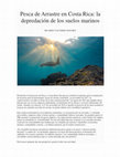 Research paper thumbnail of Pesca de Arrastre en Costa Rica: la depredación de los suelos marinos