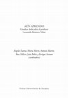 Research paper thumbnail of Ángeles Ezama, Marta Marina, Antonio Martín, Jesús Rubio y Enrique Serrano (coords.), Aún aprendo. Estudios de literatura, Zaragoza, Prensas Universitarias, 2012, 750 pp.