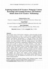 Research paper thumbnail of Exploring Iranian EAP Teachers' Pedagogic Content Knowledge and Teaching Practices, and Students' Beliefs about EAP Teachers' Methodology