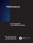 Research paper thumbnail of MeNuméricos. Una introducción a los métodos numéricos