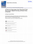 Research paper thumbnail of "If There Isn't Skyscrapers, Don't Play There!" Rock Music Scenes, Regional Touring, and Music Policy in Australia