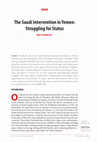 Research paper thumbnail of The Saudi Intervention in Yemen: Struggling for Status