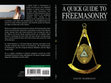 Research paper thumbnail of A Quick Guide to Freemasonry