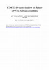 Research paper thumbnail of COVID-19 casts shadow on future of West African countries