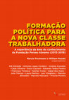 Research paper thumbnail of Formação política para a nova classe trabalhadora